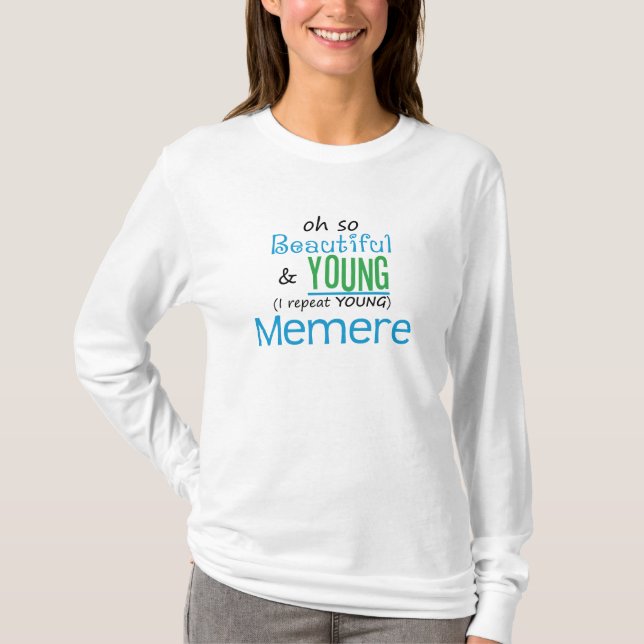 T-shirt Beau et jeune Memere (Devant)