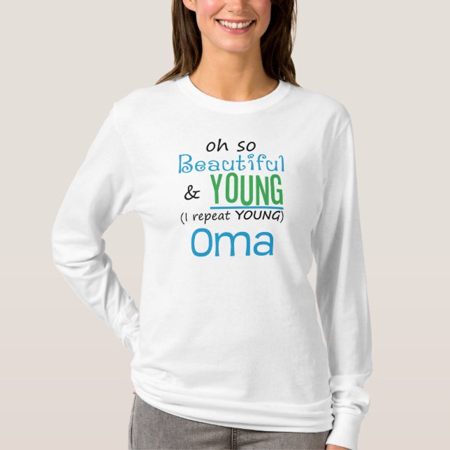 T-shirt Beau et jeune Oma (Devant)