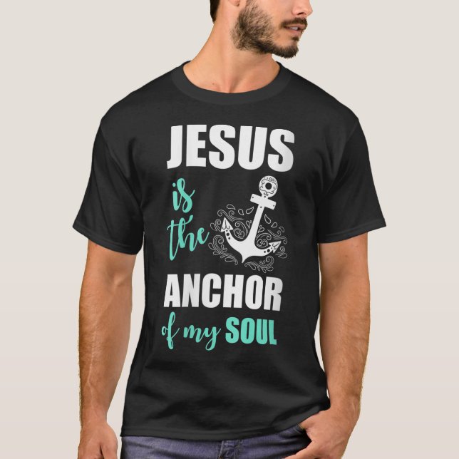 T-shirt Beau Jésus Est L'Ancre De Mon Âme (Devant)