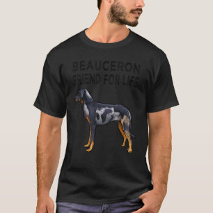 T-shirt Beauceron Friend For Life Dog Friend