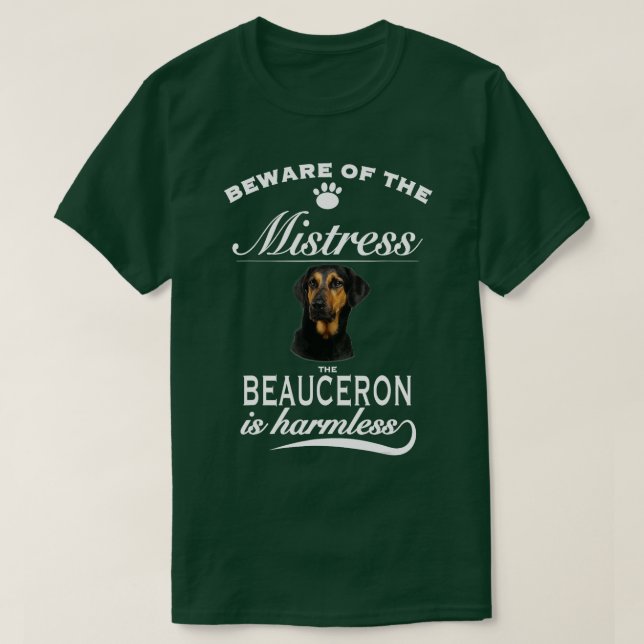 T-shirt Beauceron se méfie de la maîtresse Beauceron (Design devant)