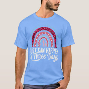 T-shirt Beaucoup de choses peuvent arriver en 3 jours Rain