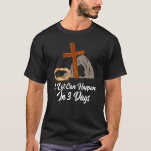 T-shirt Beaucoup Peuvent Arriver En 3 Jours Pâques Jésus-C
