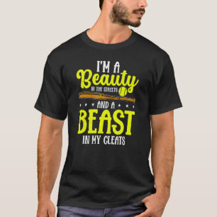 T-shirt Beauté Dans Les Rues Bête Dans Mes Cleats Softball