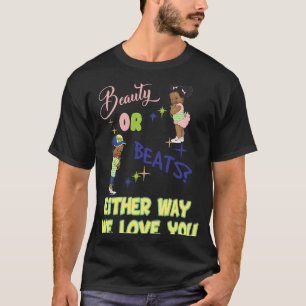 T-shirt Beauté ou Beats d'une façon ou d'une autre nous vo