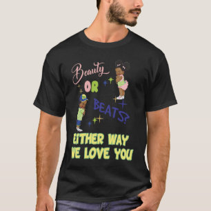 T-shirt Beauté ou Beats d'une façon ou d'une autre nous vo