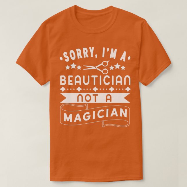 T-shirt Beauticier pas Magicien Funny Barbier coiffeur (Design devant)