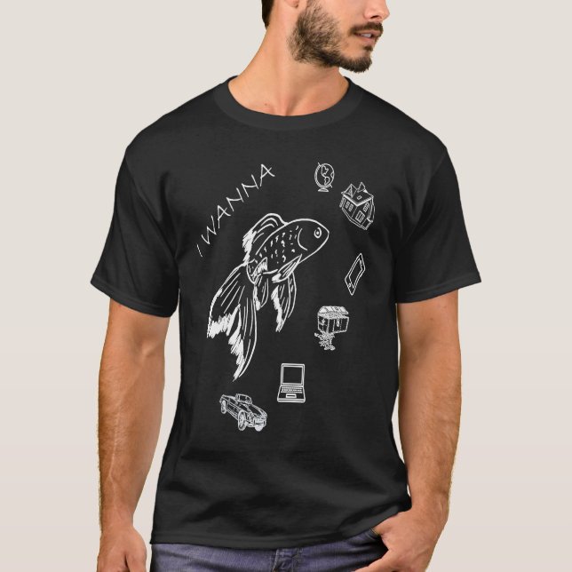 T-shirt Beautiful Goldfish I Wanna Everything (Devant)