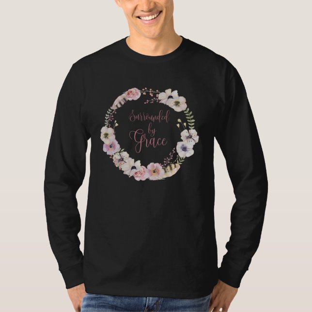 T-shirt Beautiful Surrounded by Grace Shabby Chic Floral H (Devant)