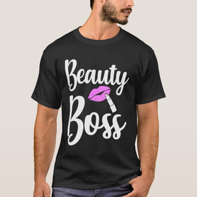 T-shirt Beauty Boss Authority Work Humor (Devant)