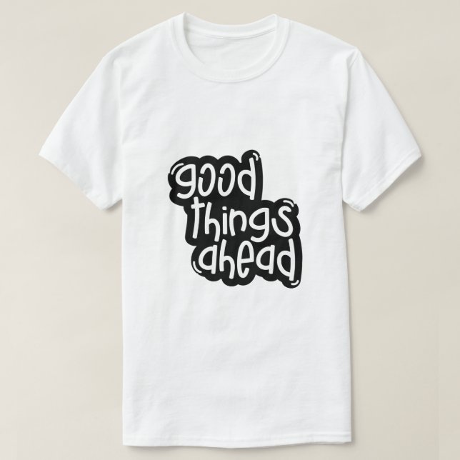 T-shirt « Beaux jours en perspective » (Design devant)