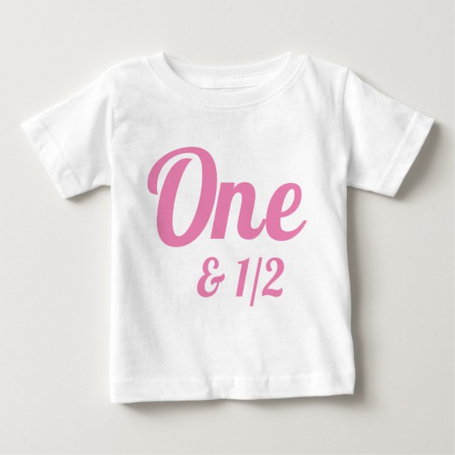 T-shirt bébé 18 mois un et demi anniversaire (Devant)