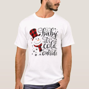 T-shirt Bébé C'est froid dehors Noël de Snowman