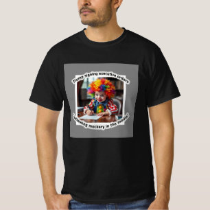 T-shirt Bébé clown signant des ordres exécutifs