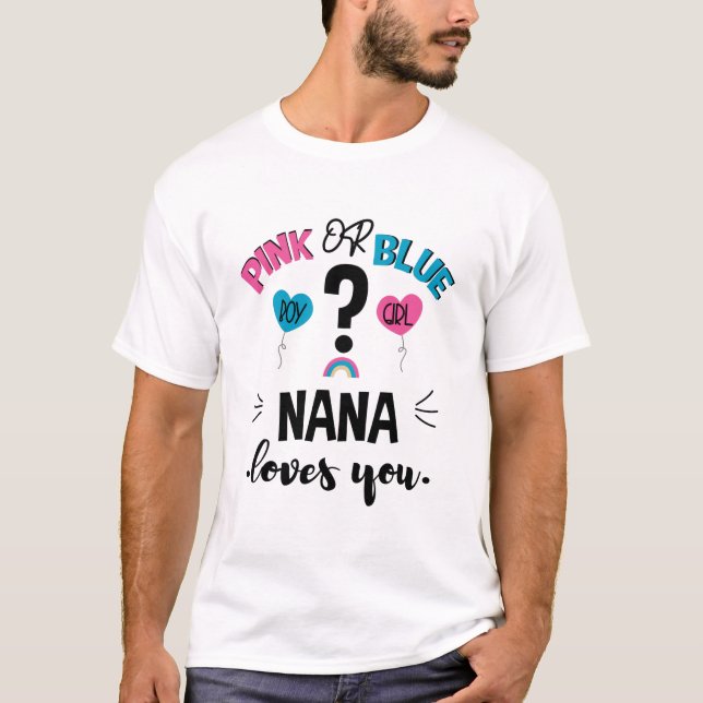 T-shirt Bébé Genre Révéler Rose Ou Bleu Nana Vous Aime (Devant)