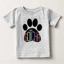 T-shirt bébé "Gotcha" célébrant l'adoption du chie
