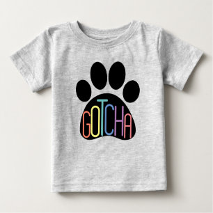 T-shirt bébé "Gotcha" célébrant l'adoption du chie