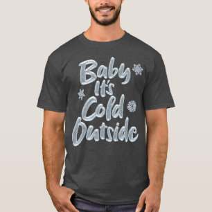 T-shirt Bébé Il fait froid dehors Élégant Noël congel