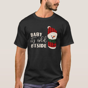 T-shirt Bébé Il fait froid dehors Funny Laid Pyjama Noël