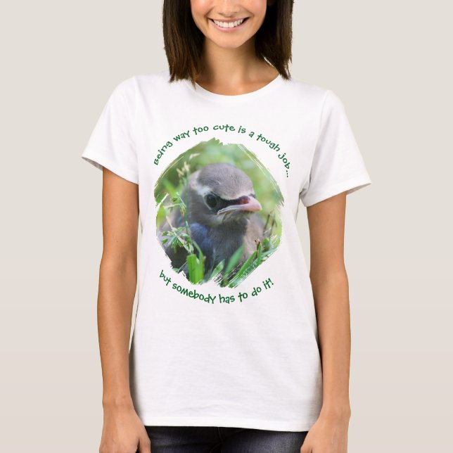 T-shirt Bébé oiseau beaucoup trop mignon (Devant)