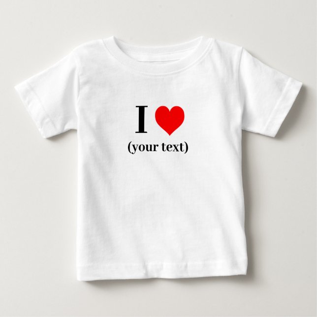 T-Shirt Bébé - Personnalisé I coeur (votre texte) (Devant)