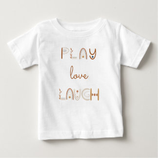 T-shirt bébé Play Love Laugh