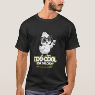 T-shirt Bébé poussin drôle trop cool pour le poulailler
