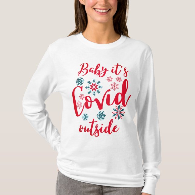 T-shirt Bébé Son Covid Dehors - Bébé Son Froid Dehors (Devant)