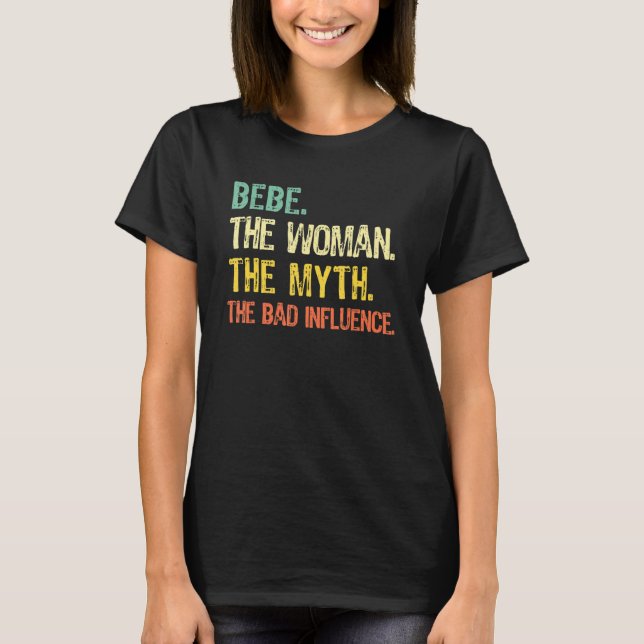 T-shirt Bebe The Woman The Myth The Bad Influence  Retro (Devant)