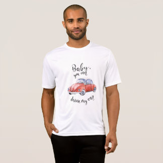 T-shirt Bébé, vous pouvez conduire ma voiture