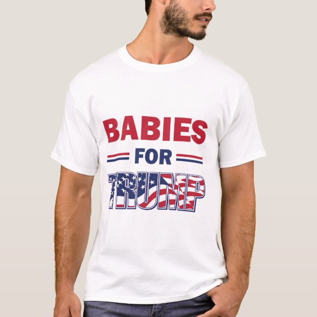 T-shirt Bébés - pour TRUMP (Devant)