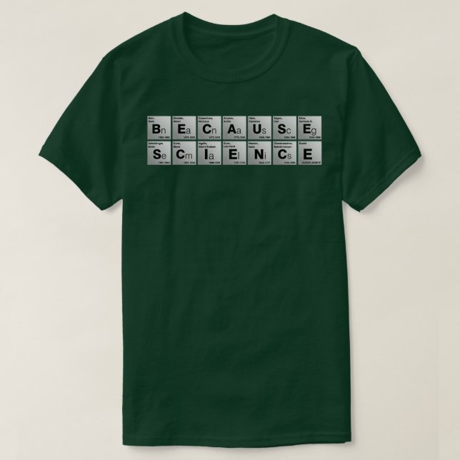 T-shirt Because Science 4  (Design devant)