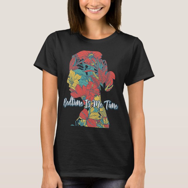 T-shirt Bedtime Is Me Time Maman Mème Mère Trending Mothe (Devant)
