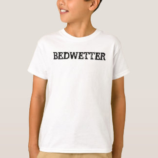 T-SHIRT BEDWETTER