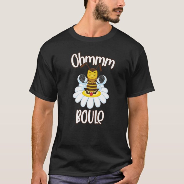 T-shirt Bee Boule Meditation Ohm Outfit for Petanque Playe (Devant)