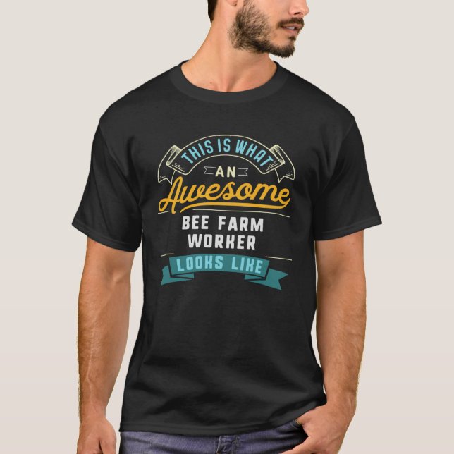 T-shirt Bee Farm Worker  Awesome Job Occupation (Devant)