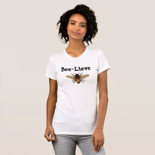 T-shirt Bee Lieve Honey Bee Cute Shirt