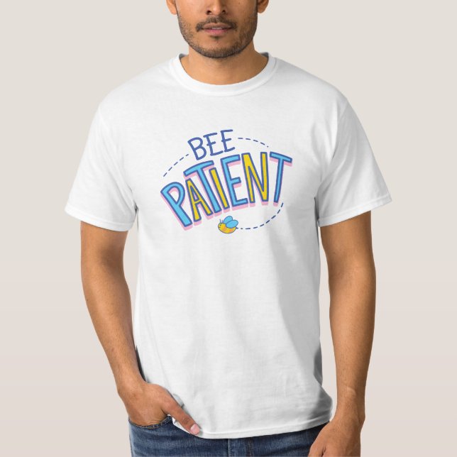 T-SHIRT BEE PATIENT (Devant)