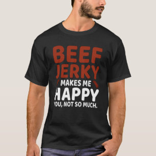 T-shirt Beef Jerky me rend joyeux jeu de jeu de mots