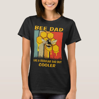 T-shirt Beekeeper Bee Dad Honey Like A Regular Dad But Coo