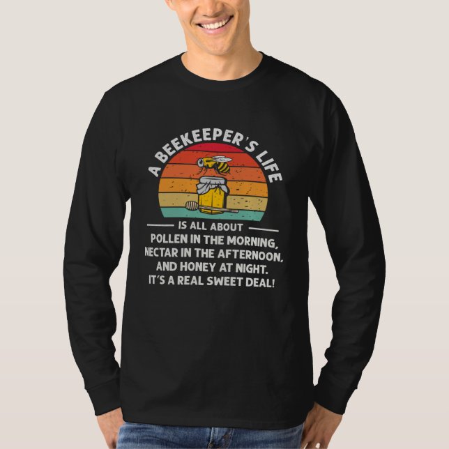 T-shirt Beekeeping Beekeepers Life Is All About Honey Bee (Devant)
