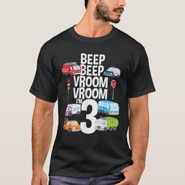 T-shirt Beep Vroom I m 3 Camions Voitures Thème Anniversai (Devant)