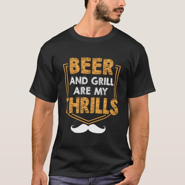 T-shirt Beer And Grill Are My Thrills Dad Hobby Daddy Past (Devant)