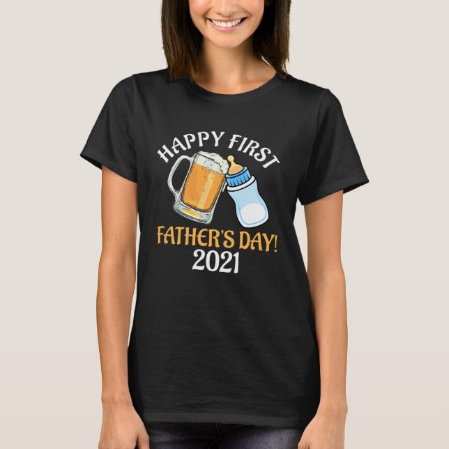 T-shirt Beer And Milk Cheers Happy First Father s Day Drin (Devant)