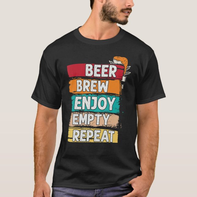 T-shirt Beer Brew Profitez d'une répétition vide (Devant)