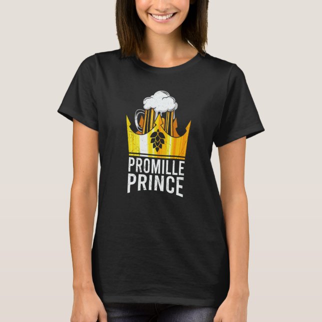 T-shirt Beer drinker promille prince Malle party festival (Devant)