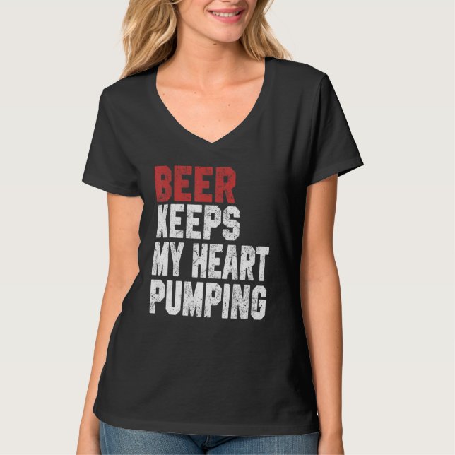 T-shirt Beer Keeps My Heart Pumping  Beer  For Men Women (Devant)