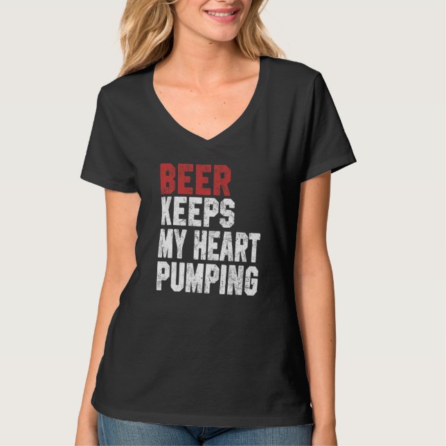 T-shirt Beer Keeps My Heart Pumping Beer For Men Women (Devant)