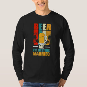 T-shirt Beer Me Artisanat Marié Bière Microbré Hops Papa M