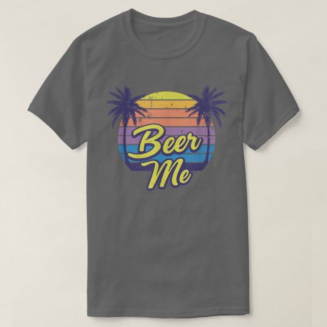 T-shirt Beer Me Beach Vacation  (Design devant)